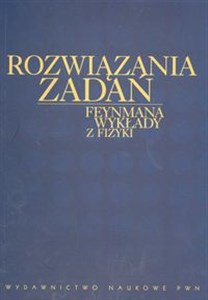 Rozwiązania zadań Feynmana wykłady z fizyki 