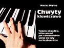 Chwyty klawiszowe Tabele akordów, kilka porad jak samodzielnie uczyć się gry na keyboardzie - Maciej Miętus