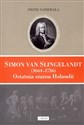 Simon van Slingelandt (1664–1736). Ostatnia szansa Holandii