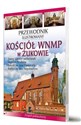 Przewodnik ilustrowany Kościół WNMP w Żukowie  - Katarzyna Szroeder-Dowjat, Piotr Jaworek