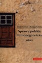 Sprawy polskie minionego wieku - Eugeniusz Duraczyński