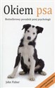 Okiem psa Bestsellerowy poradnik psiej psychologii - John Fisher