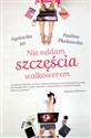 Nie oddam szczęścia walkowerem