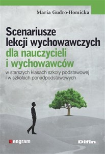 Scenariusze lekcji wychowawczych dla nauczycieli i wychowawców w starszych klasach szkoły podstawowej i w szkołach ponadpodstawowych