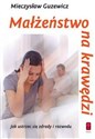 Małżeństwo na krawędzi  - Mieczysław Guzewicz
