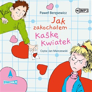 [Audiobook] Jak zakochałem Kaśkę Kwiatek