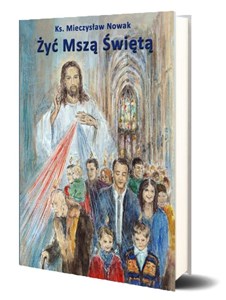 Żyć Mszą Świętą w.11 