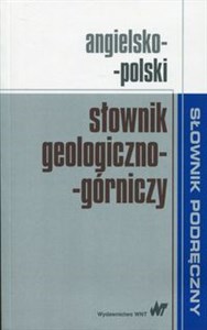 Angielsko-polski słownik geologiczno-górniczy