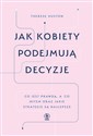 Jak kobiety podejmują decyzje