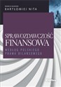 Sprawozdawczość finansowa według polskiego prawa bilansowego - Bartłomiej Nita, Beata Szurowska, Redakcja Naukowa