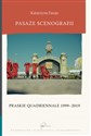 Pasaże scenografii Praskie Quadriennale 1999-2019 - Katarzyna Fazan