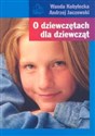 O dziewczętach dla dziewcząt - Wanda Kobyłecka, Andrzej Jaczewski