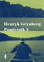 Pamiętnik 3 - Henryk Grynberg