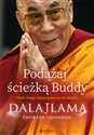 Podążaj ścieżką Buddy Niech Twoją religią stanie się życzliwość - Dalajlama, Thubten Chodron