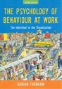 The Psychology of Behaviour at Work The Individual in the Organization