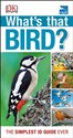 RSPB What's that Bird?: The Simplest ID Guide Ever - DK