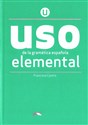 Uso de la gramatica espanola elemental + klucz online