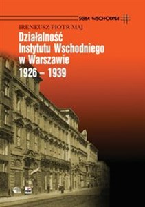 Działalność Instytutu Wschodniego w Warszawie 1926 - 1939 - Księgarnia UK