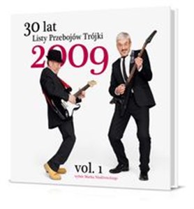 30 lat Listy Przebojów Trójki Rok 2009 vol. 1