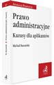 Prawo administracyjne Kazusy dla aplikantów - Michał Barański