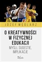 O kreatywności w fizycznej edukacji 