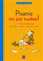 Pisanie nie jest trudne 4 Ćwiczenia redakcyjne Szkoła podstawowa