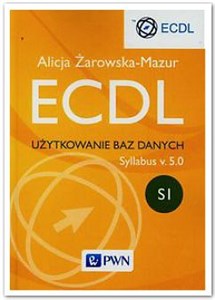 ECDL Użytkowanie baz danych Syllabus v. 5.0 SI