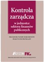 Kontrola zarządcza w jednostce sektora finansów publicznych