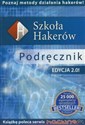 Szkoła Hakerów Edycja 2.0 Podręcznik - 