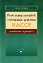 Praktyczny poradnik wdrażania systemu HACCP producenci żywności