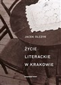 Życie literackie w Krakowie w latach 1893-2013
