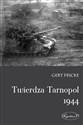 Twierdza Tarnopol 1944 - Gert Fricke