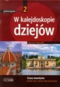 W kalejdoskopie dziejów 2 Historia Zeszyt ćwiczeń Czasy nowożytne Gimnazjum