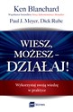 Wiesz, możesz DZIAŁAJ! Wykorzystaj swoją wiedzę w praktyce