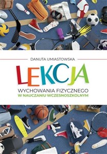 Lekcja wychowania fizycznego w nauczaniu wczesnoszkolnym