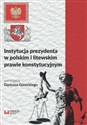 Instytucja prezydenta w polskim i litewskim prawie konstytucyjnym - 