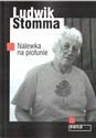 Nalewka na piołunie - Ludwik Stomma