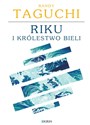 Riku i królestwo bieli - Randy Taguchi