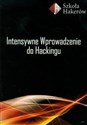 Intensywne wprowadzenie do Hackingu z płytą DVD - Paulina Mikołajczyk, Robert Dylewski