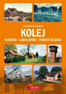 Kolej Kłodzko - Lądek Zdrój - Stronie Śląskie - Księgarnia Niemcy (DE)