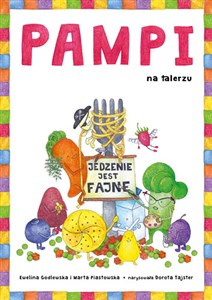 Pampi na talerzu Jedzenie jest fajne