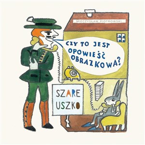 Szare uszko Czy to jest opowieść obrazkowa?