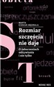 Rozmiar szczęścia nie daje. O zaburzeniach odżywiania i nie tylko - Marta Kieniuk-Mędrala