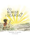 Co robisz z szansą? - Kobi Yamada