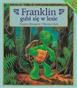 Franklin gubi się w lesie .