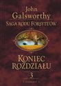 Saga rodu Forsyte'ów Koniec rozdziału t.3 Za rzeką