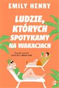 Ludzie których spotykamy na wakacjach wyd. kieszonkowe  - Emily Henry