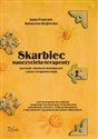 Skarbiec nauczyciela terapeuty na bazie własnych doświadczeń z pracy terapeutycznej czyli od programu do realizacji – propozycje rozwiązań pracy terapeutycznej prowadzonej z dziećmi