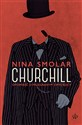 Churchill OPOWIEŚĆ O PRZEGARNYM ZWYCIĘZCY - Nina Smolar