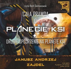 [Audiobook] Cała prawda o planecie KSI Drugie spojrzenie na planetę KSI
